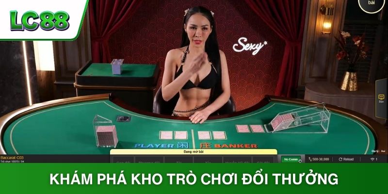 Khám phá kho trò chơi đổi thưởng tại chuyên mục