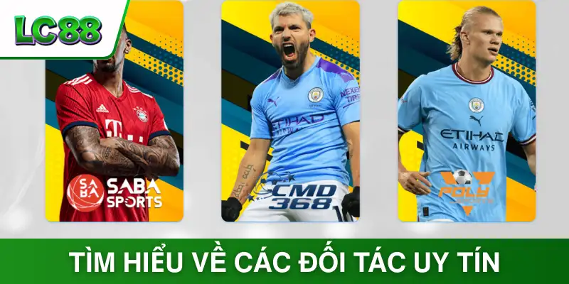 Tìm hiểu về các đối tác uy tín tại danh mục thể thao