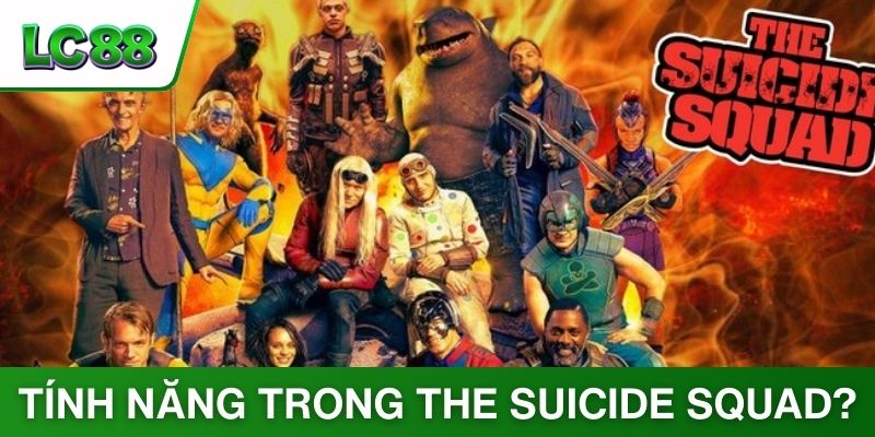 Các tính năng đặc biệt trong game The Suicide Squad